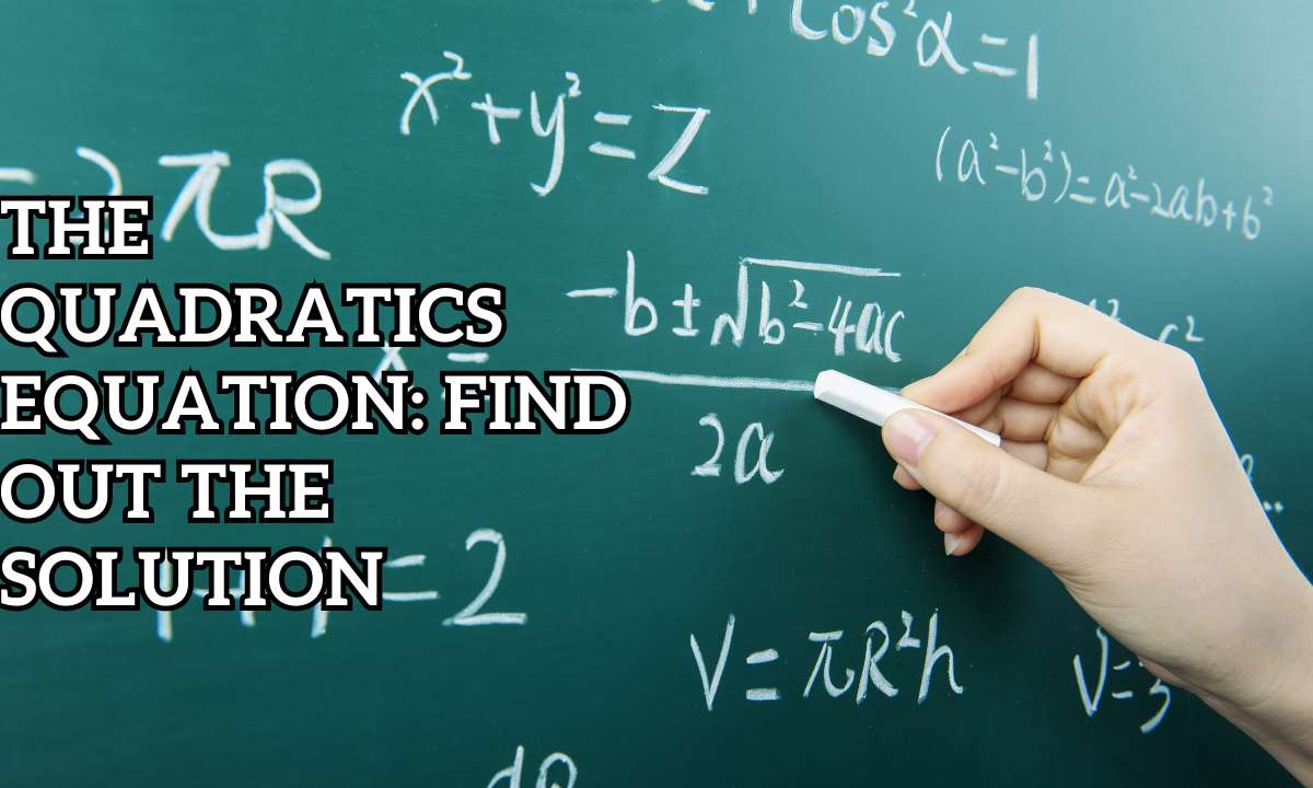 Quadratics Equation