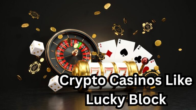 Crypto Casinos Like Lucky Block
