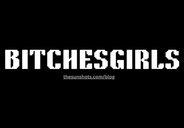 bitchesgirls