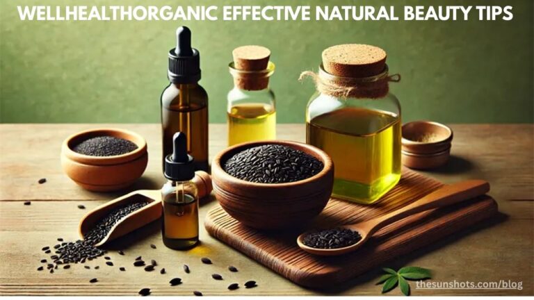 wellhealthorganic effective natural beauty tips