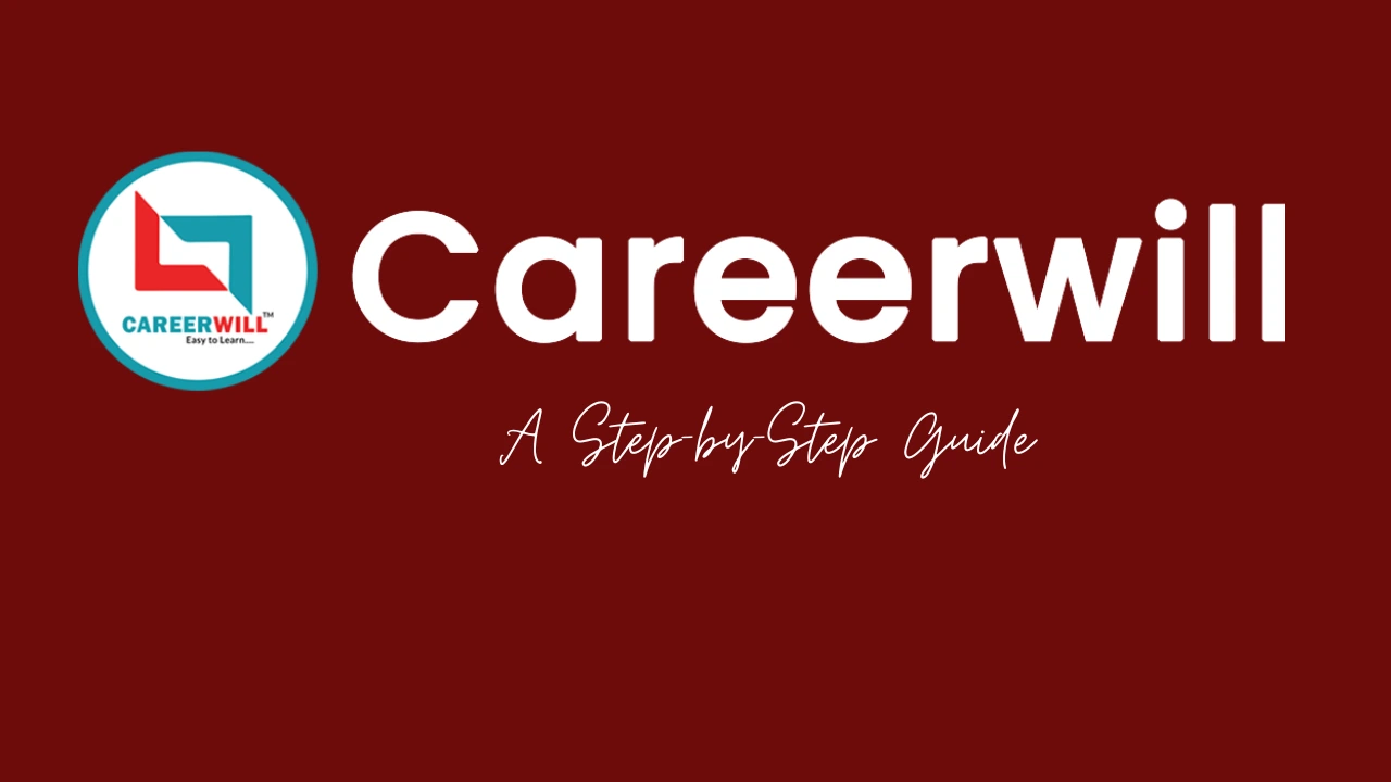 Careerwill Login: A Step-by-Step Guide to Access Your Learning Platform